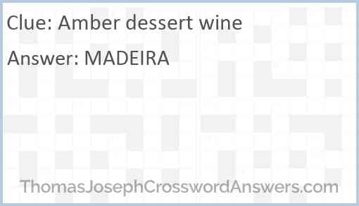 Amber dessert wine Answer