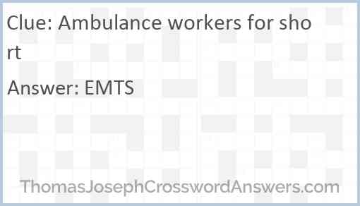 Ambulance workers for short Answer