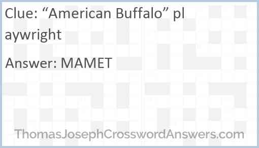 “American Buffalo” playwright Answer