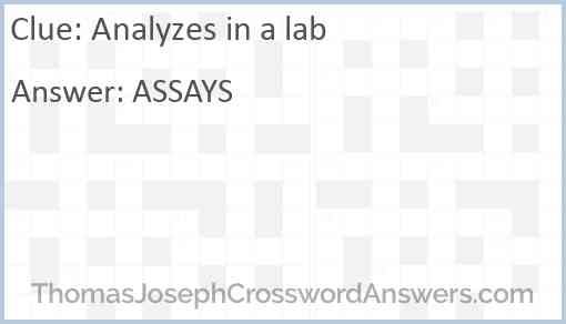 Analyzes in a lab Answer