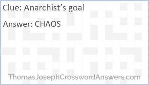 Anarchist’s goal Answer