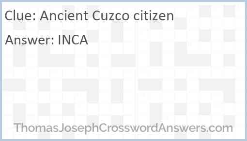 Ancient Cuzco citizen Answer