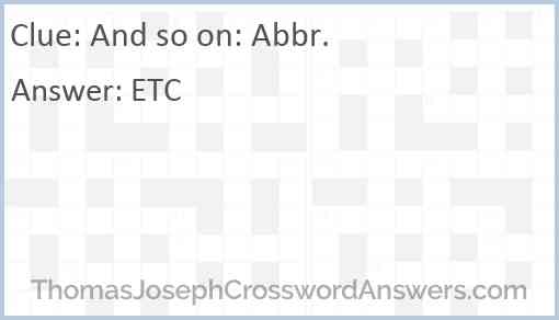 And so on: Abbr. Answer