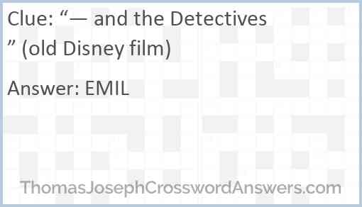 “— and the Detectives” (old Disney film) Answer
