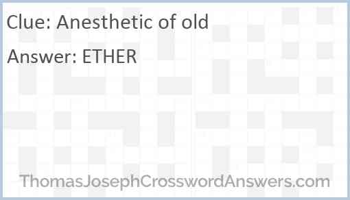 Anesthetic of old Answer