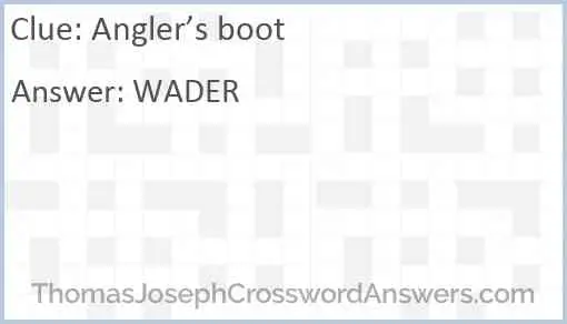 Angler’s boot Answer