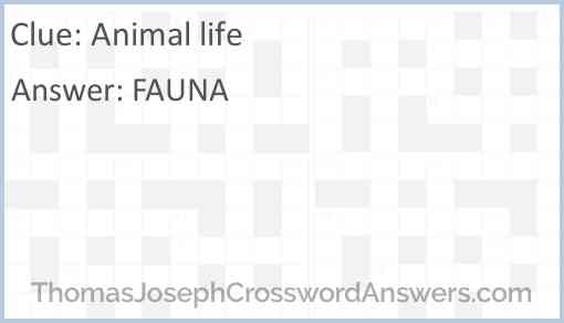 Animal life crossword clue ThomasJosephCrosswordAnswers com