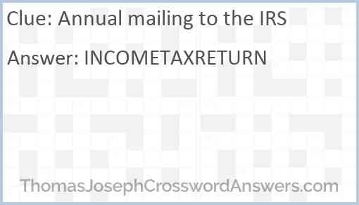 Annual mailing to the IRS Answer