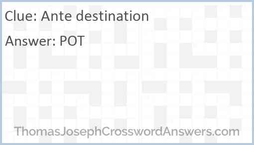 Ante destination Answer