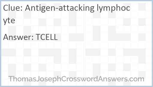 Antigen-attacking lymphocyte Answer