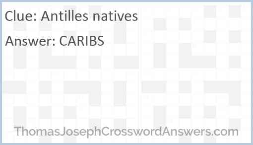 Antilles natives Answer