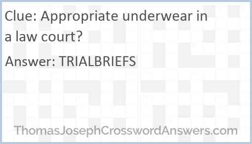Appropriate underwear in a law court? Answer