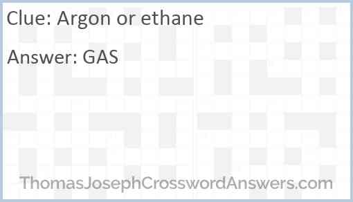 Argon or ethane Answer