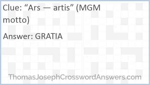 “Ars — artis” (MGM motto) Answer
