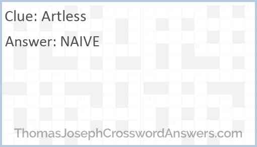Artless crossword clue ThomasJosephCrosswordAnswers com