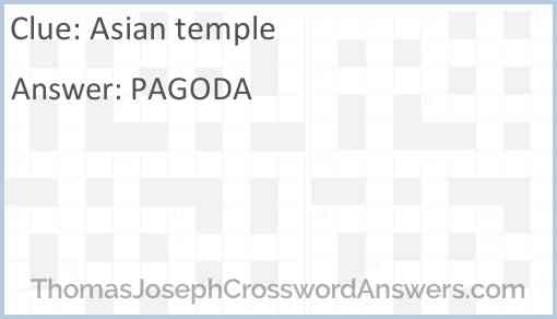 Asian temple crossword clue ThomasJosephCrosswordAnswers com