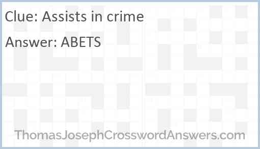 Assists in crime Answer