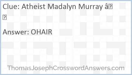 Atheist Madalyn Murray — Answer