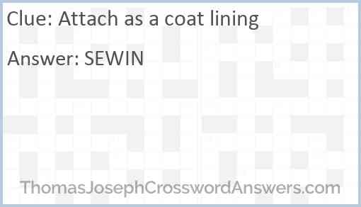 Attach as a coat lining Answer