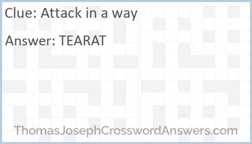 Attack in a way crossword clue ThomasJosephCrosswordAnswers com