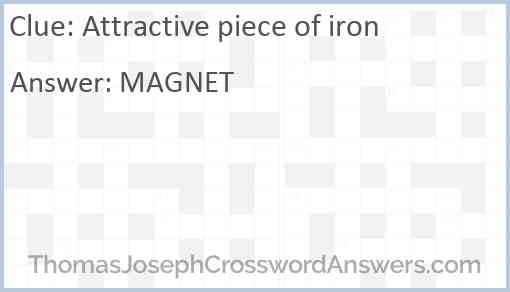 Attractive piece of iron Answer