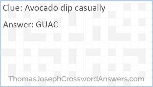 Avocado dip casually Answer