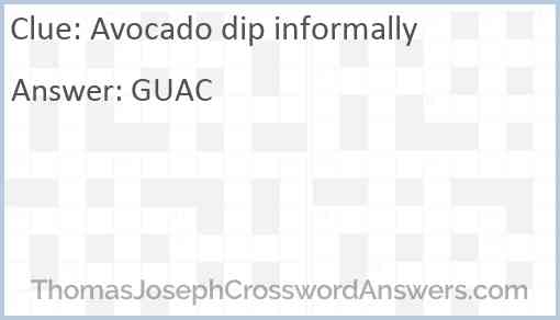 Avocado dip informally Answer