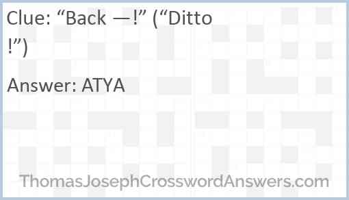 “Back —!” (“Ditto!”) Answer