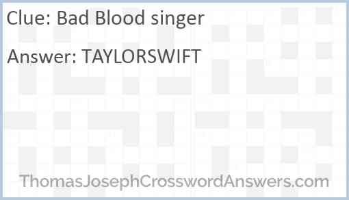Bad Blood singer Answer
