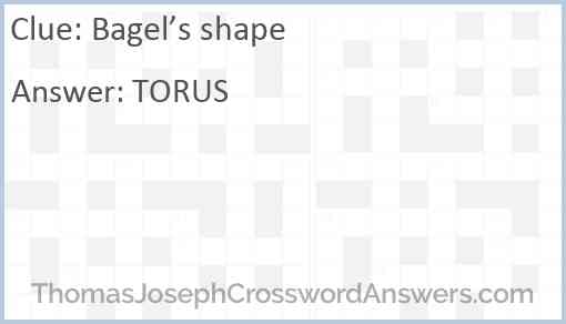 Bagel’s shape Answer