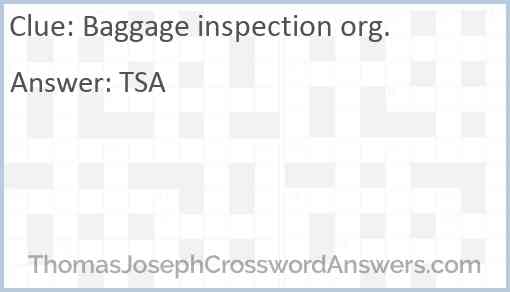 Baggage inspection org. Answer