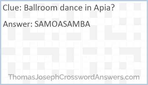 Ballroom dance in Apia? Answer