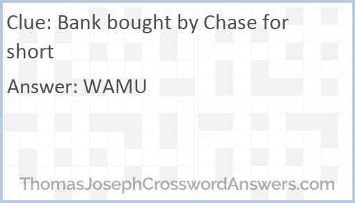 Bank bought by Chase for short Answer