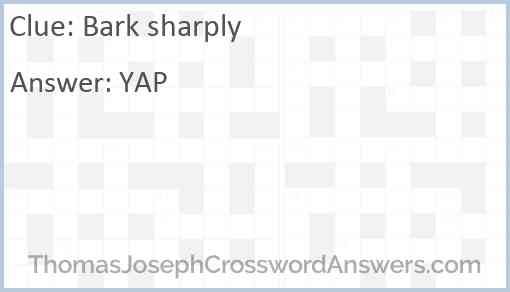 Bark sharply Answer