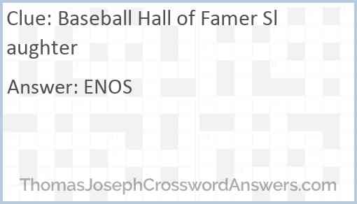 Baseball Hall of Famer Slaughter Answer