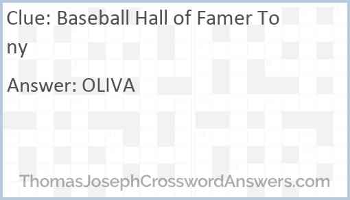 Baseball Hall of Famer Tony crossword clue