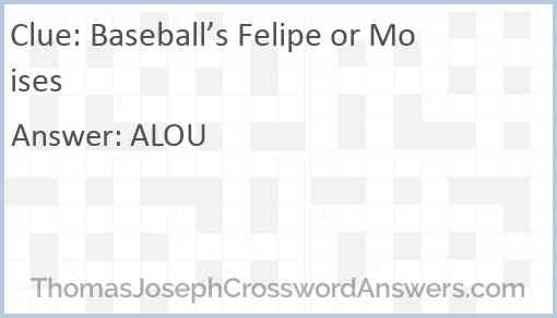Baseball’s Felipe or Moises Answer
