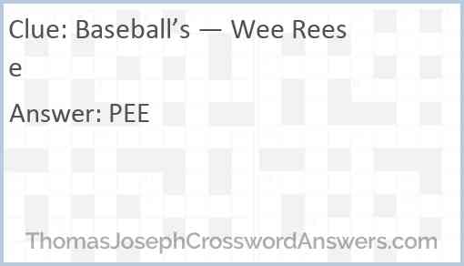 Baseball’s — Wee Reese Answer