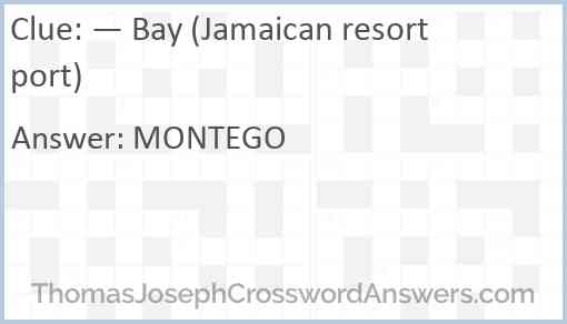 — Bay (Jamaican resort port) Answer