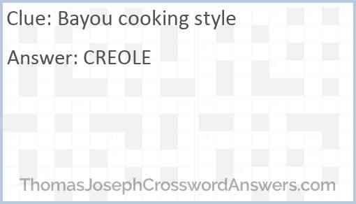 Bayou cooking style Answer
