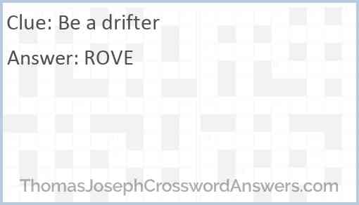 Be a drifter Answer