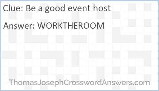 Be a good event host Answer