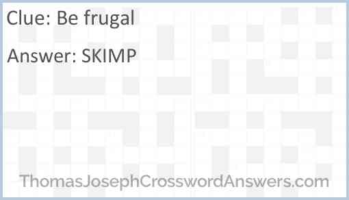 Be frugal Answer