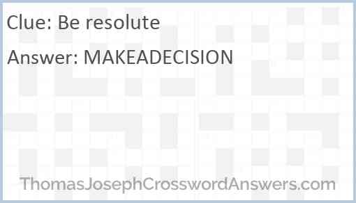 Be resolute Answer