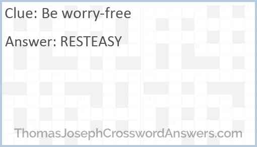 Be worry-free Answer