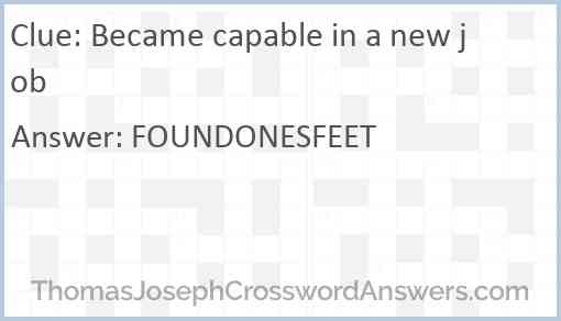 Became capable in a new job Answer