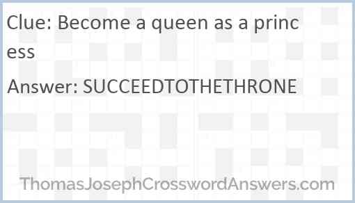 Become a queen as a princess Answer