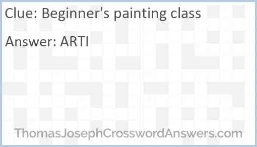 Beginner s painting class crossword clue ThomasJosephCrosswordAnswers com
