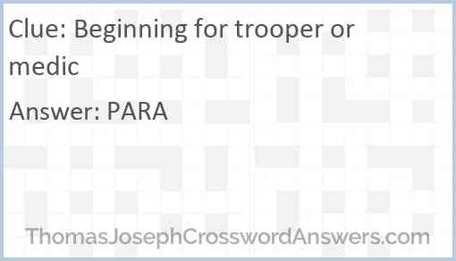Beginning for trooper or medic Answer
