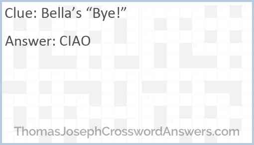 Bella’s “Bye!” Answer